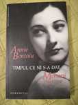 Cartea "Timpul ce nu s-a dat", autor Annie Bentoiu