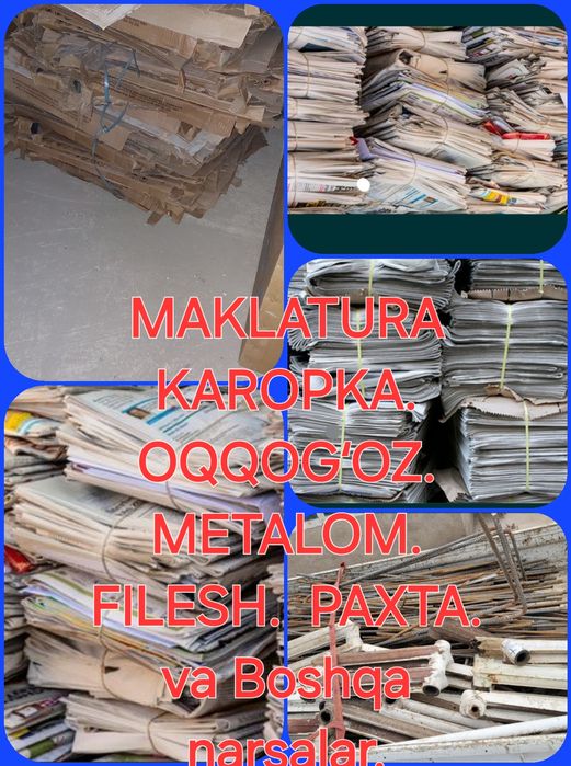 Metalom maklatura oqqoĝoz paxta salafan gazeta va boshqa narsalar 24/7