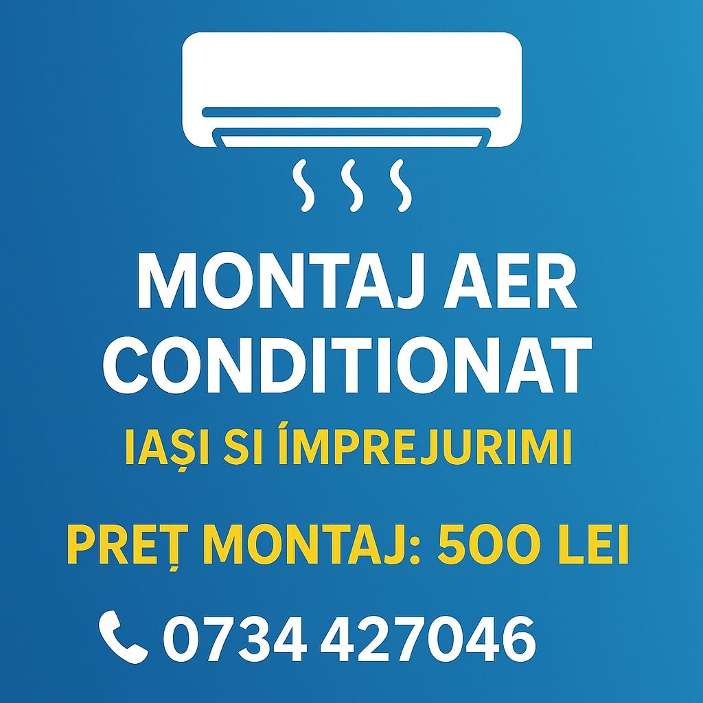 Montaj Aer Condiționat Iași - Rapid si serios