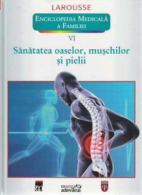 Sanatatea oaselor, muschilor si pielii