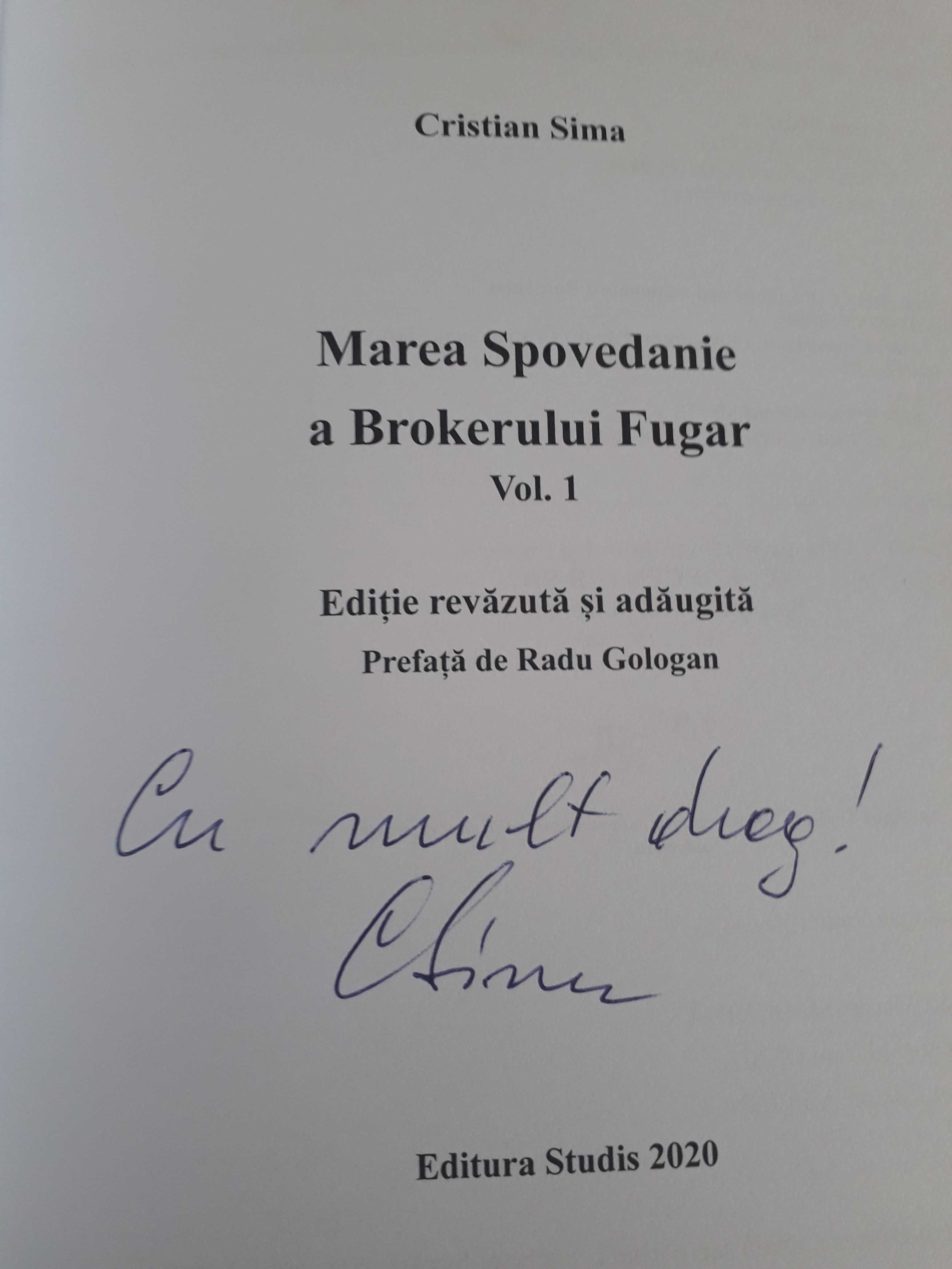 Marea spovedanie a brokerului fugar, vol. 1 (carte cu autograf autor)