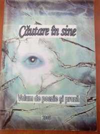 Cautarea de sine - Volum de poezie si proza 2005