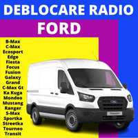 FORD Decodare Radio B-Max C-Max Ecosport Edge Fiesta Focus Fusion Kuga