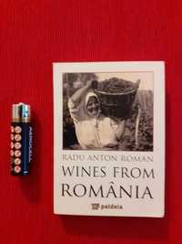 Radu Anton Roman -  Wines from Romania (ex. nou)