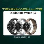 Xiaomi Watch S3 • Доставка Бесплатно