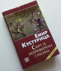 Emir Kusturica - Smrt je neprovjerena glasina -carte in limba sarba