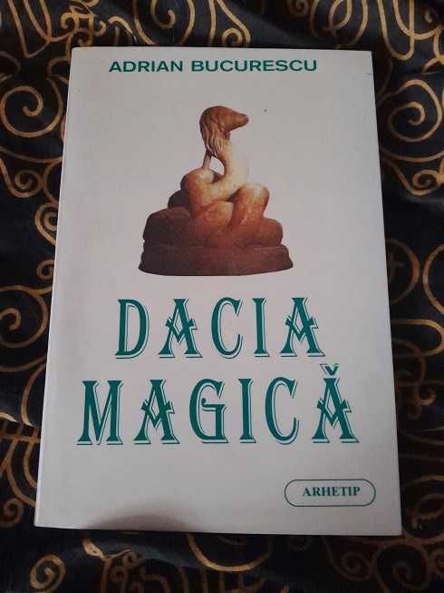 RARA, Dacia magica - 1999,Adrian Bucurescu, MAGIE,ezoterism,colectie