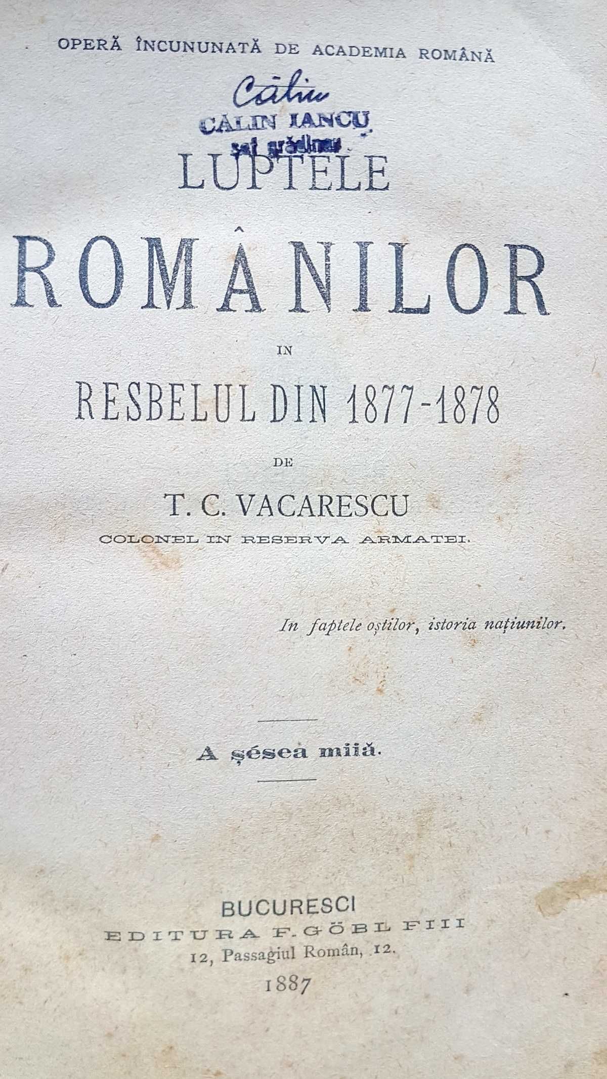 D148- Luptele romanilor 1877-1878 T.C. Vacarescu-Bucuresci