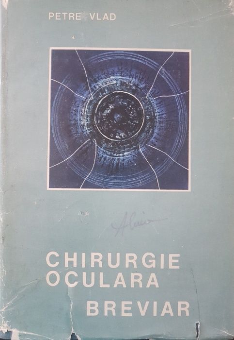 CHIRURGIE OCULARA Breviar - Petre Vlad 1989