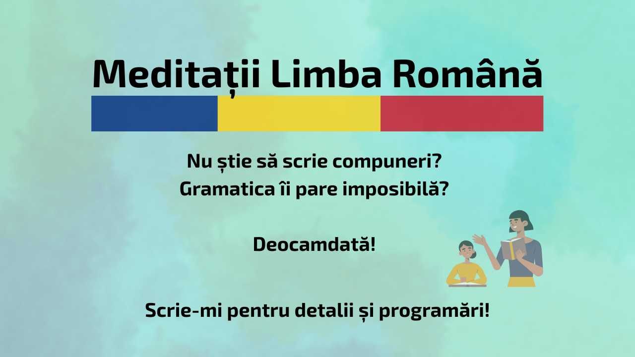 Meditații limba română – EN, compuneri, gramatică explicată simplu