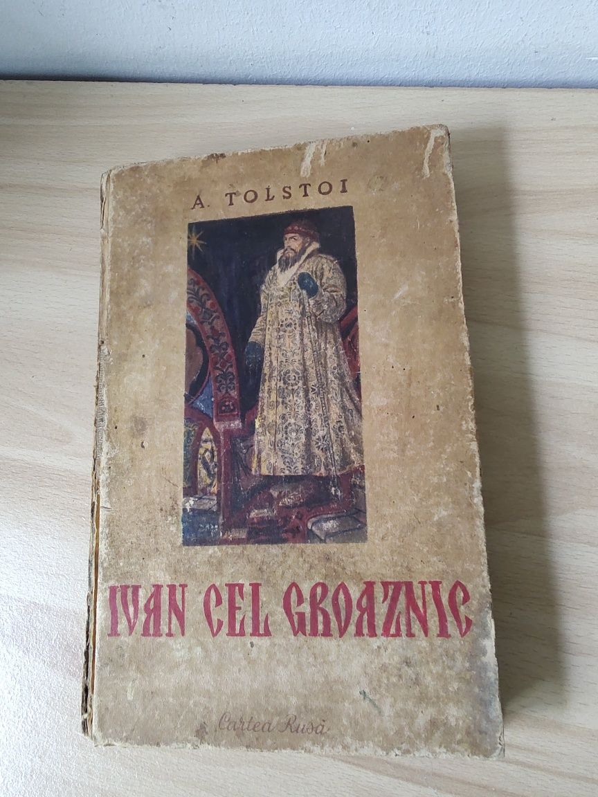 IVAN CEL GROAZNIC, A. Tolstoi - carte de colectie