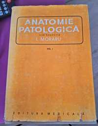Anatomie patologica volumul I Moraru L.