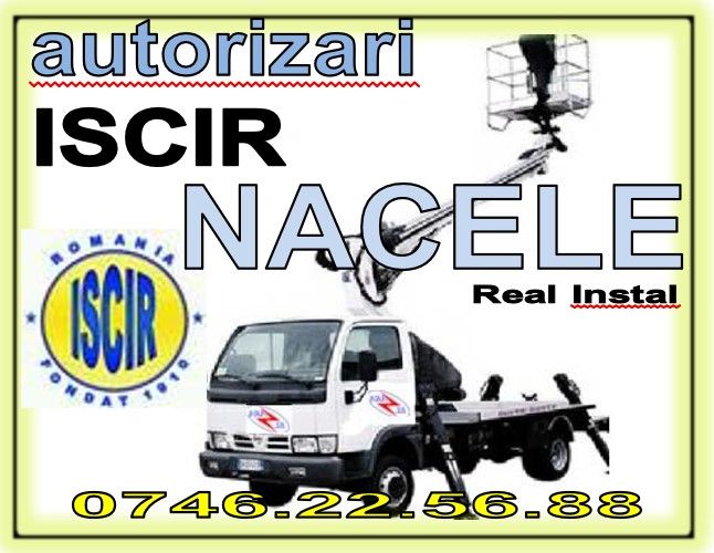 Autorizare ISCR Nacele, autorizari Iscir echipamente, operator RSVTI