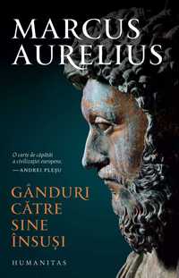 Marcus Aurelius - Ganduri catre sine insusi Carte