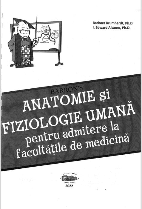 Anatomie si fiziologie umana editura BARRON’S admitere medicina