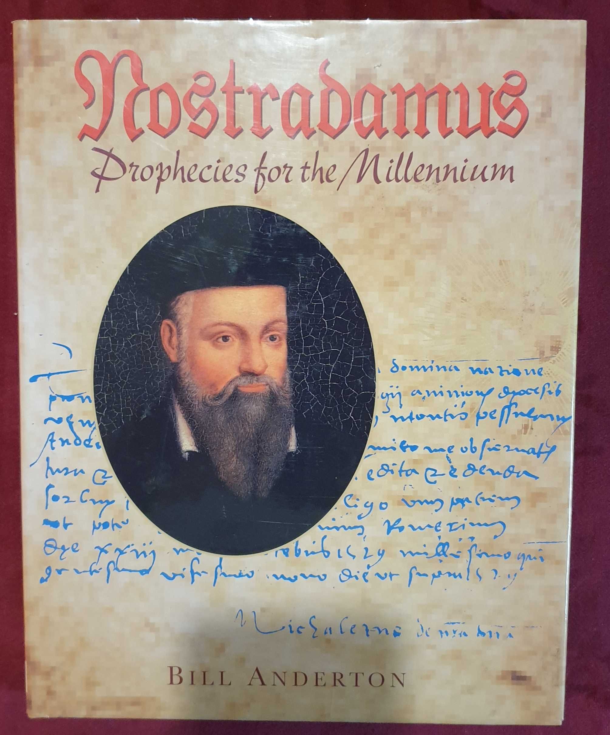 Nostradamus. Prophesies for the Millennium