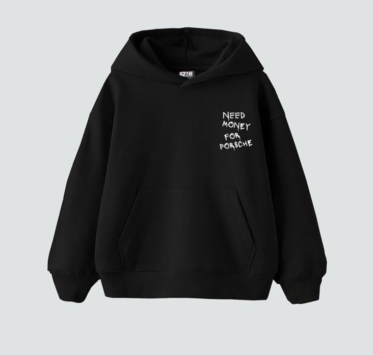 Hanorac "Need Money for Porsche"