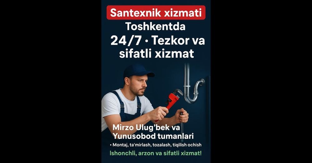 Santexnik xizmati 24.7 Kanalizatsiya tozalash xizmati. сантехник.