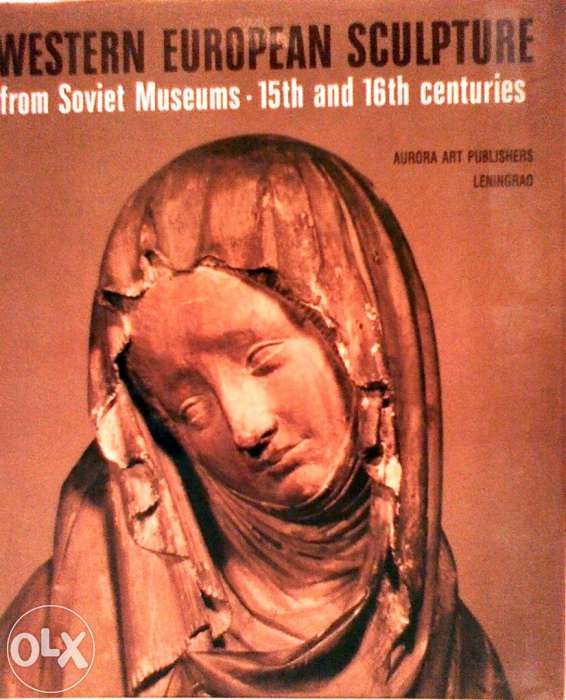 Western European Sculpture from Soviet Museum - 15th and 16th centurie