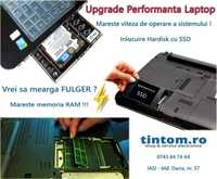Upgrade Laptop & Calculator Instalare SSD Memorie Ram Configurare