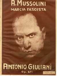 A. Mussolini Marcia Fascista Antonio Giuliani Op. 671 Edit. Teodorescu