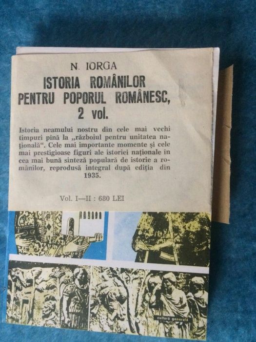 Istoria romanilor pt. poporul romanesc - Nicolae Iorga, 2 vol.