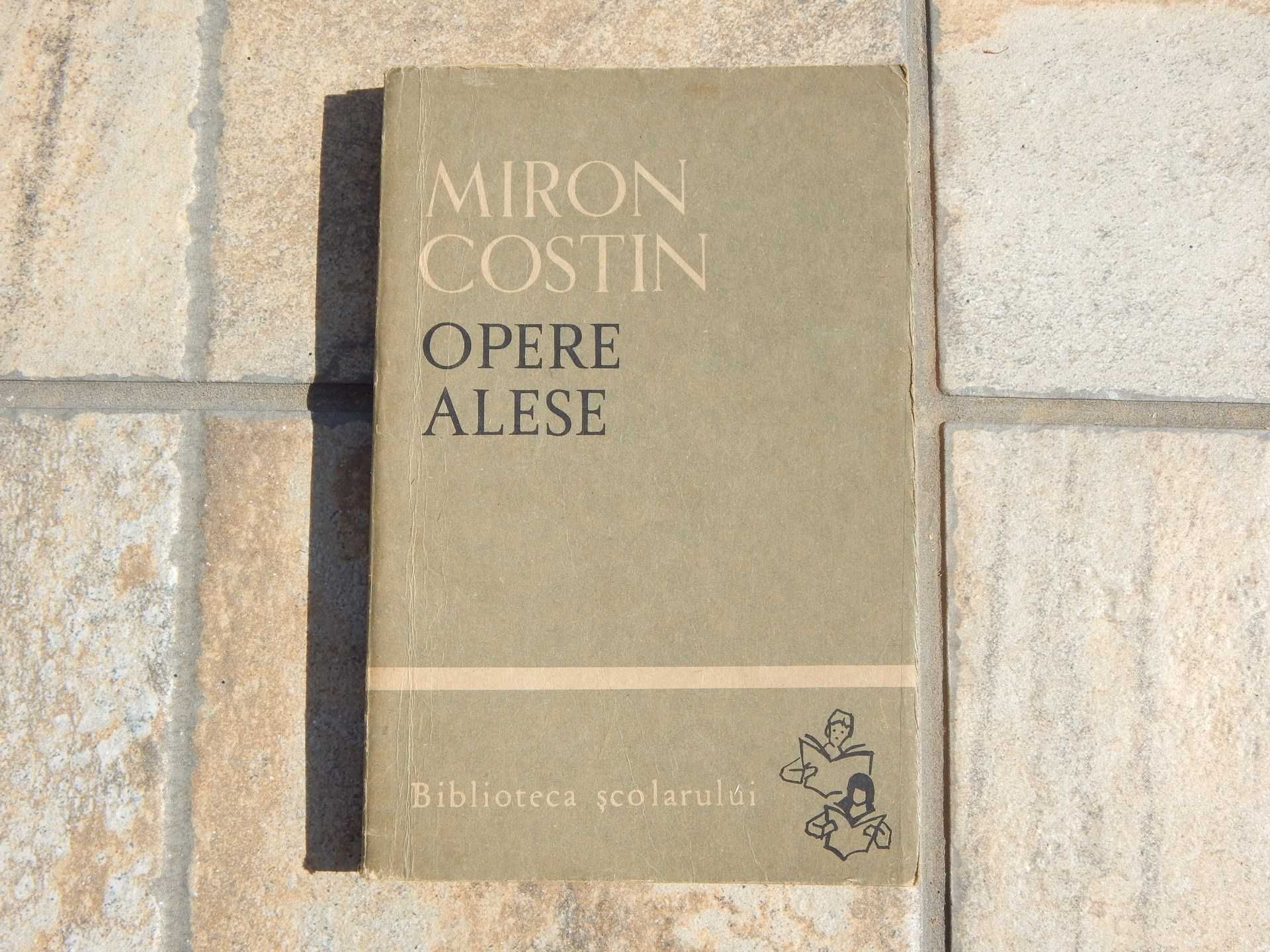 Opere alese Miron Costin edit Tineretului Biblioteca Scolarului 1966