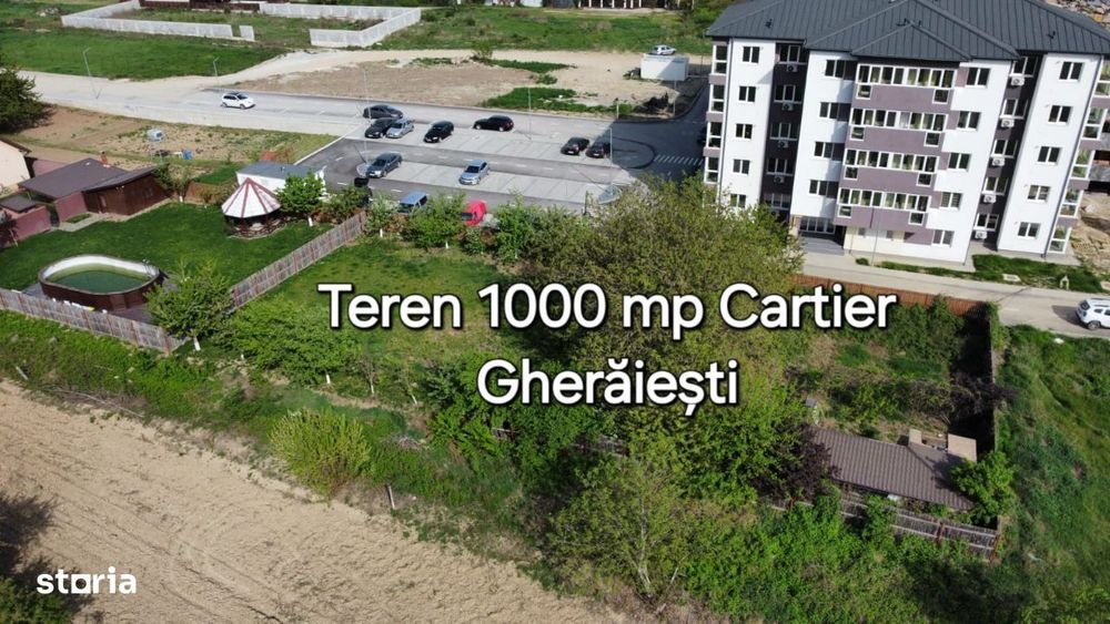 Teren 1.000 mp Cartier Gheraiesti