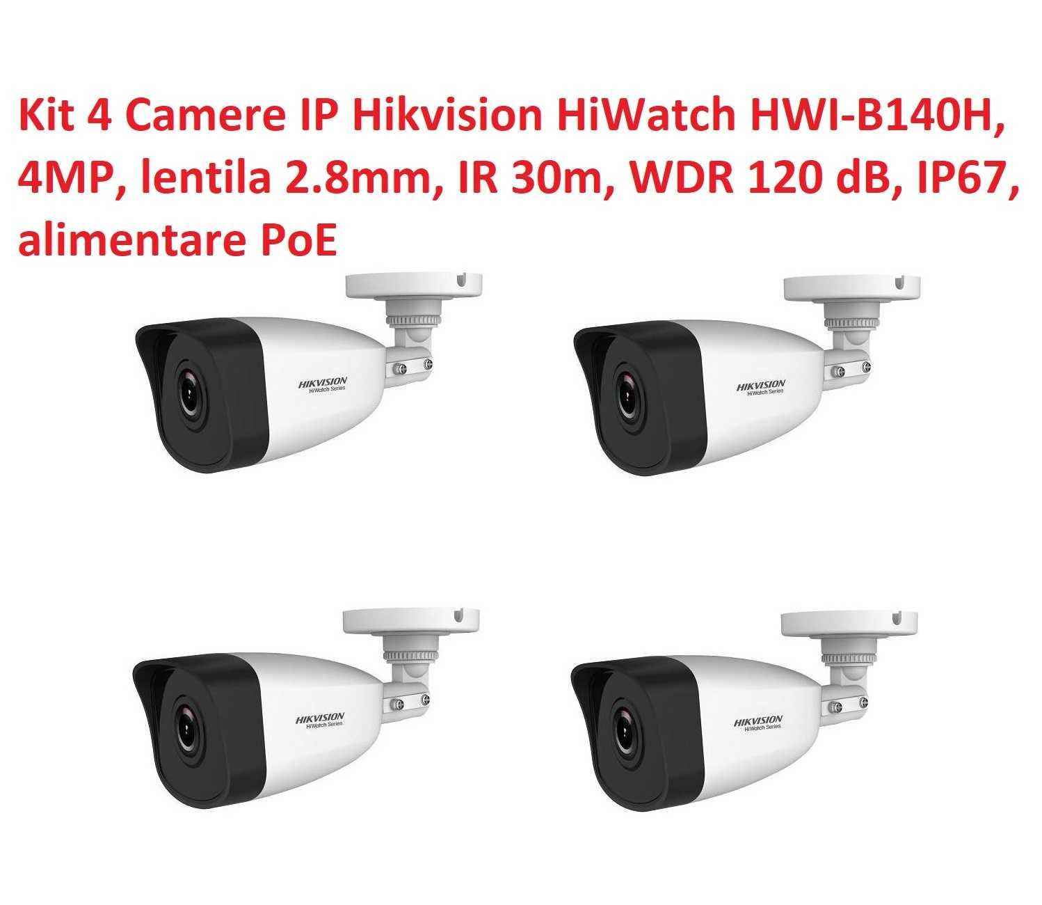 Kit 4 camere IP PoE 4MP Hikvision HiWatch HWI-B140H 2.8mm IR 30m - Noi