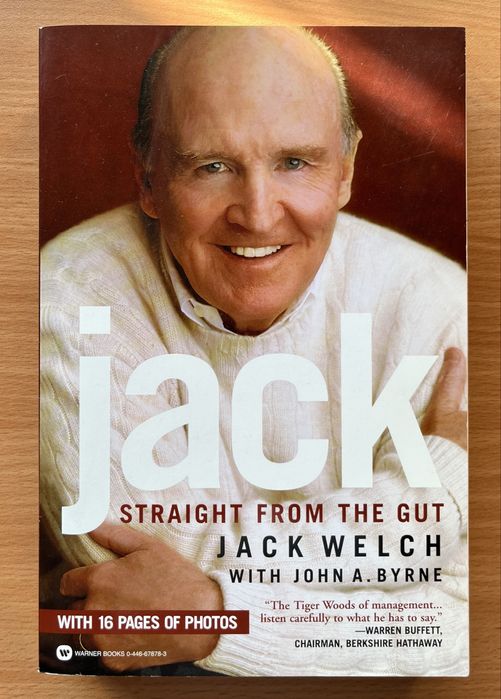 jack - straight from the gut - author: Jack Welch