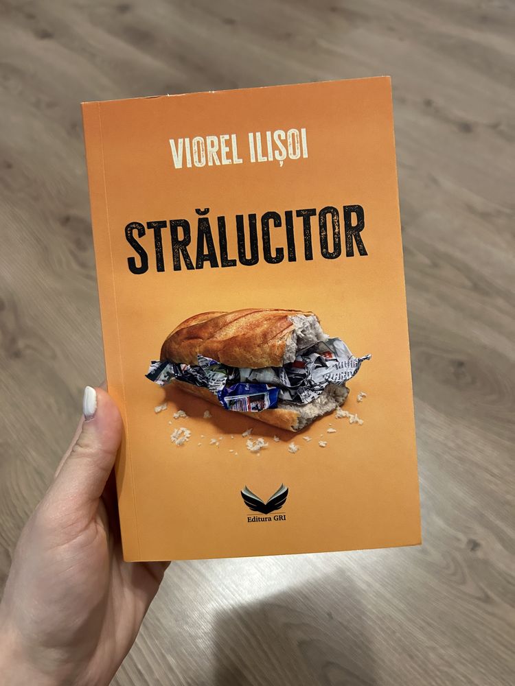 Carte Stralucitor - Viorel Ilisoi cu semnatura