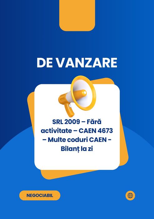 Vând firmă SRL înființată 2009 – fără activitate – multe coduri CAEN