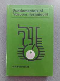 Fundamentals of Vacuum Techniques - MIR Publishers (1984), Moscova