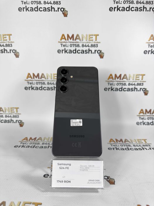 Samsung S24 FE -ERKAD CASH AMANET Galati-