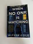 When no one is watching