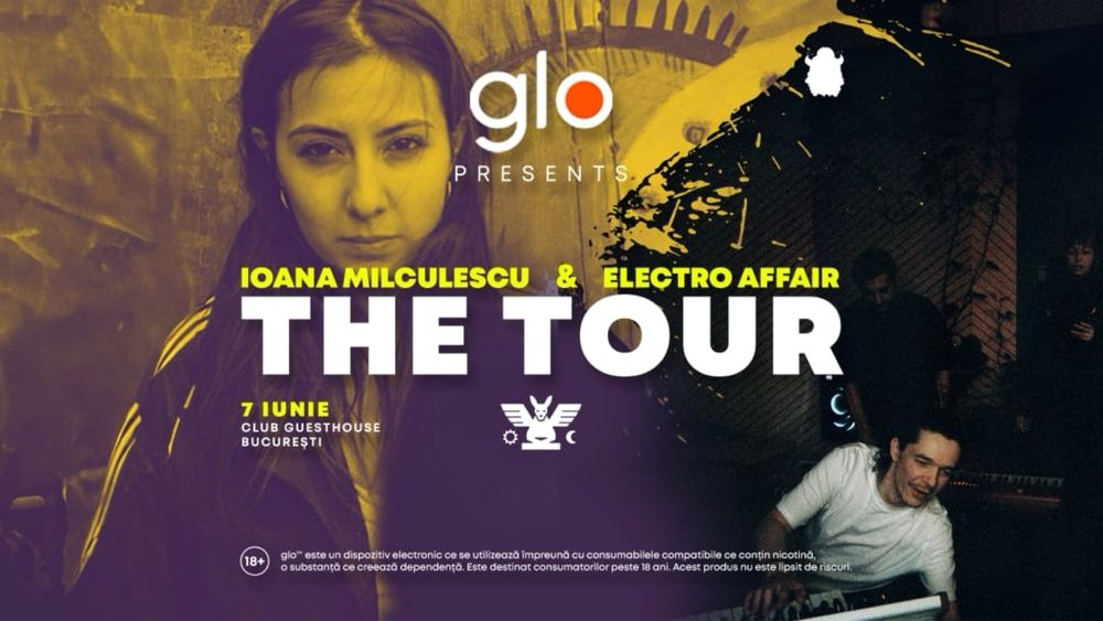 The Tour cu Ioana Milculescu & Electro Affair | 7 Iunie | Bucuresti