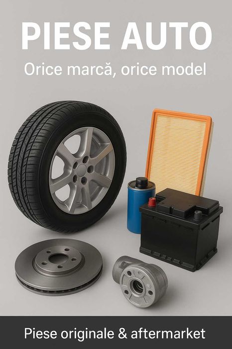 Piese auto originale și aftermarket – Prețuri avantajoase