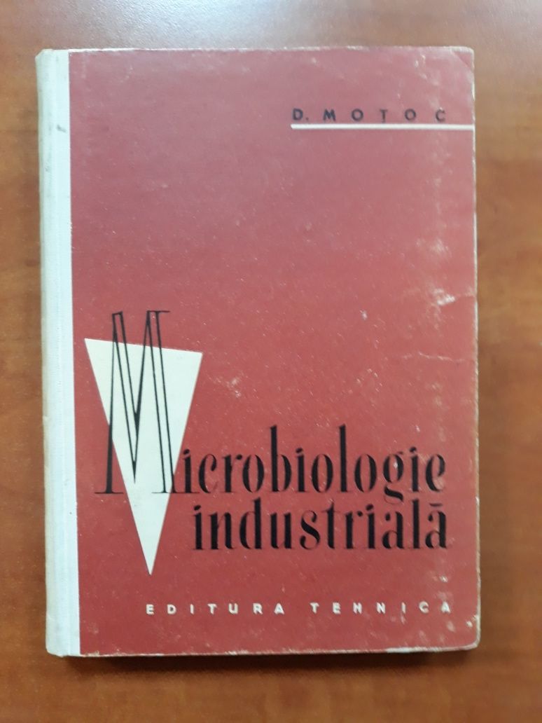 Microbiologie industrială, D. Motoc, Edit. Tehnica Bucuresti 1962