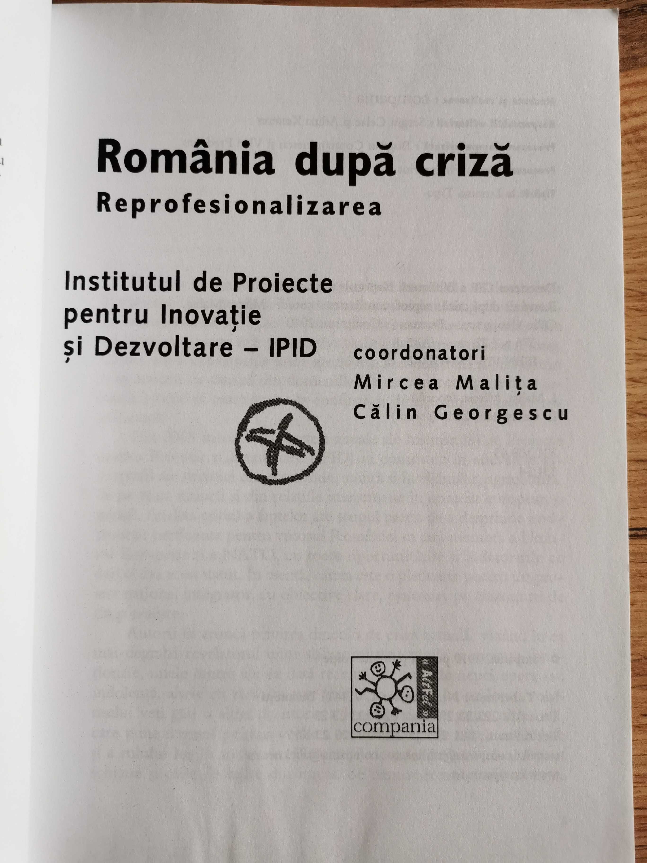 Romania dupa criza. Reprofesionalizarea Mircea Malita, Calin Georgescu
