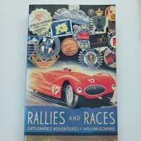 Rallies and Races: Motoring Adventures of Gatsonides William Leonard