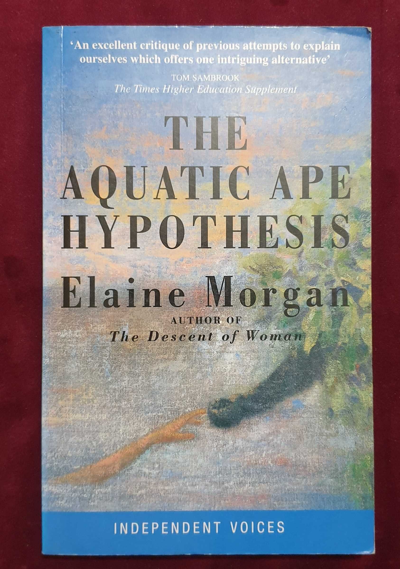The Aquatic Ape Hypothesis