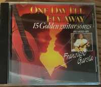 CD Francisco Garcia - 15 Golden Guitar songs. One day I'll fly away
