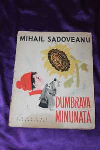 Mihail Sadoveanu – Dumbrava minunata – ilustratii Roni Noel