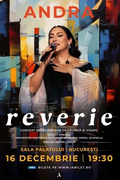4 bilete Andra Reverie Decembrie Bucuresti