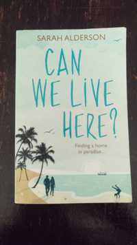 Can we live here? by Sarah Alderson
