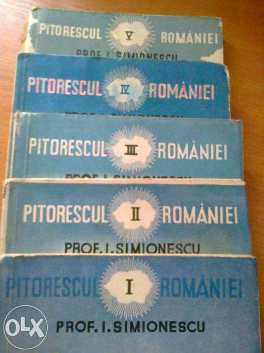 Pitorescul Romaniei vol. 1, 2, 3, 4, 5 -I. Simionescu