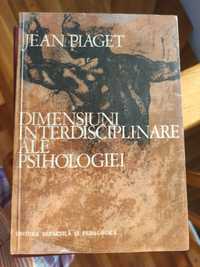 Dimensiuni Interdisciplinare ale Psihologiei de Jean Piaget,