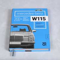 Mercedes-Benz W115 o carte nouă