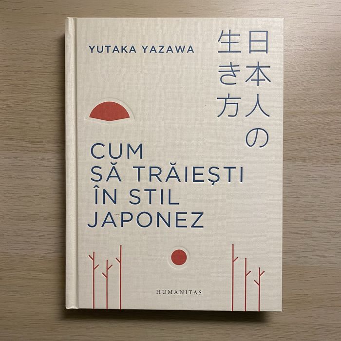 Cum să trăiești în stil japonez - Yutaka Yazawa