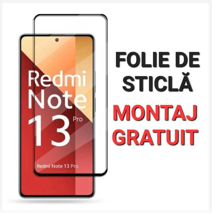 Folie Sticla Xiaomi Redmi 8 9 10C 11 12C 13C 13T 14 Note 12 13 Pro 5G
